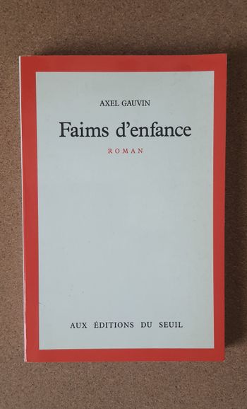 Livre "Faims d'enfance" de Axel Gauvin
