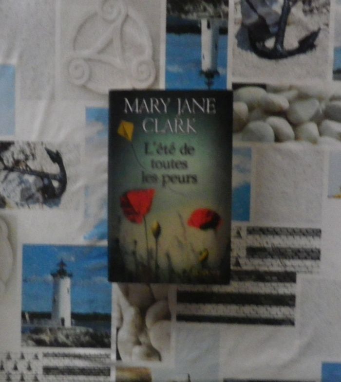 L ete de toutes les peurs de Mary Jane Clark Ed. France Loisirs