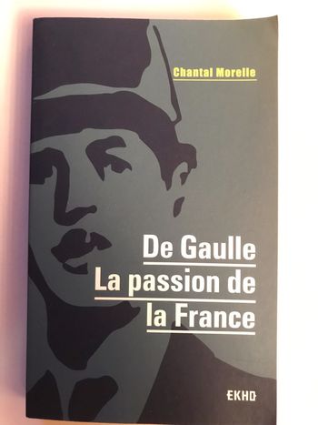 De gaulle la passion de la france