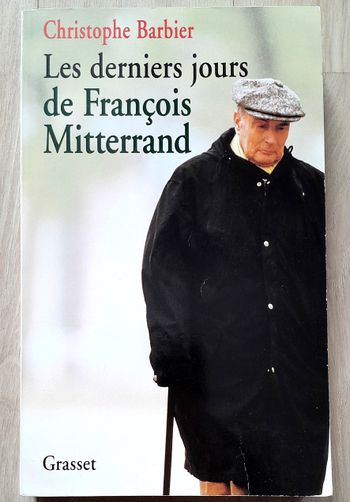 Christophe Barbier - les derniers jours de François Mitterand