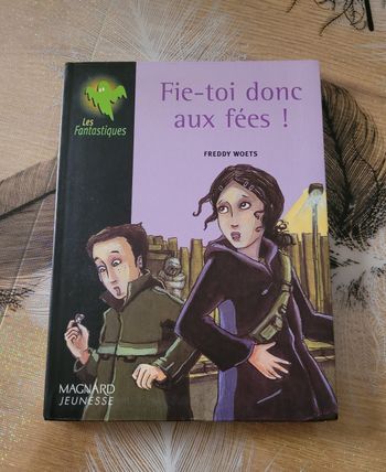 Fie-toi donc aux fées ! Freddy Woets