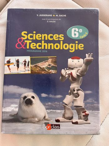 Manuel scolaire sciences et technologie 6 eme Bordas 2016