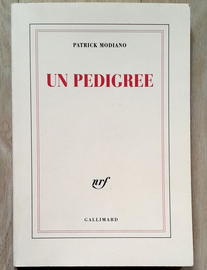 Patrick Modiano - Un Pedigree (autobiographie)