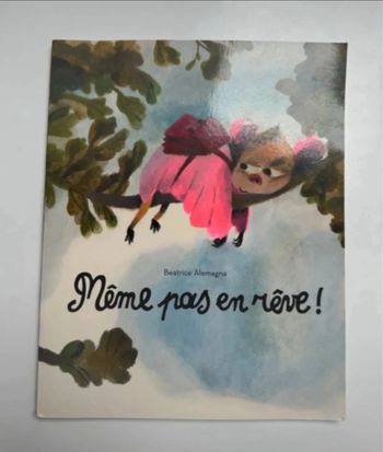 Livre souple École des loisirs Même pas en rêve