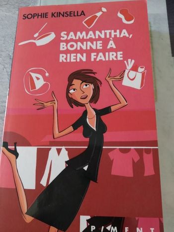 "Samantha bonne à rien faire"