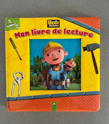 Mon livre de lecture Bob le bricoleur