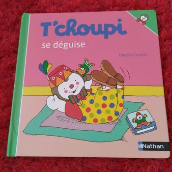 Livre Nathan neuf T'choupi se déguise