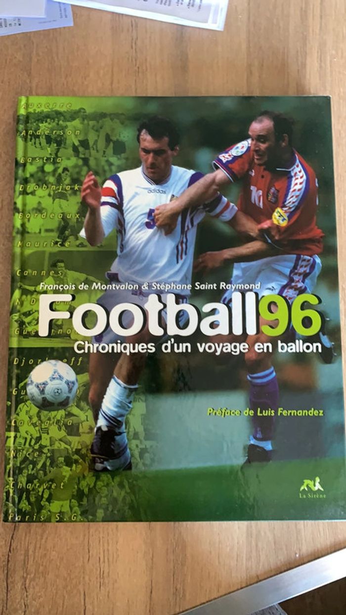 Football 96 chronique d’un voyage en ballon / livre foot