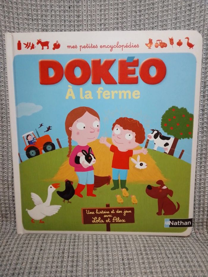 Dokéo à la ferme - Mes petites encyclopédies / Ed. Nathan