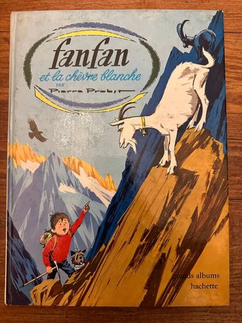 Livre ancien Fanfan et la chèvre blanche grands albums Hachette Pierre Probst auteur Caroline