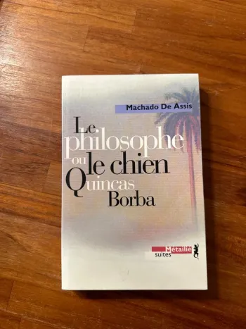 Livre le philosophe ou le chien quincas borba