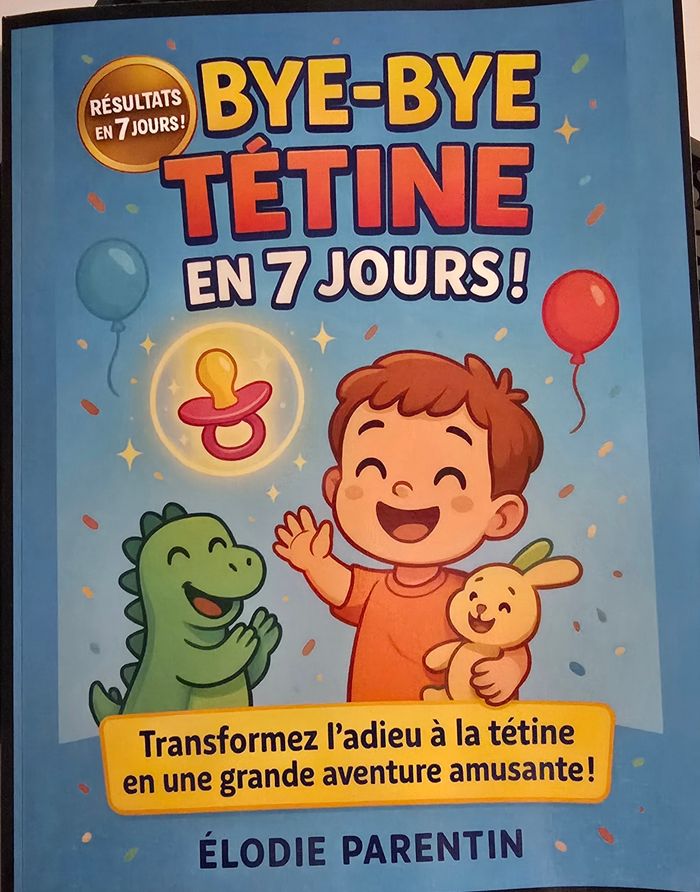 Cahier d'activité "Bye bye tétine  en 7 jours"