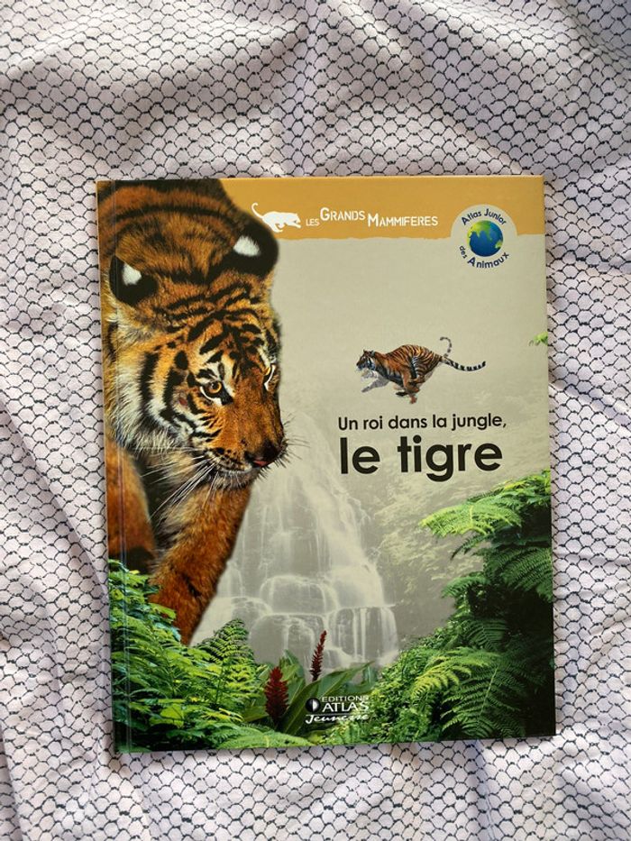 Livre Altlas jeunesse Le tigre