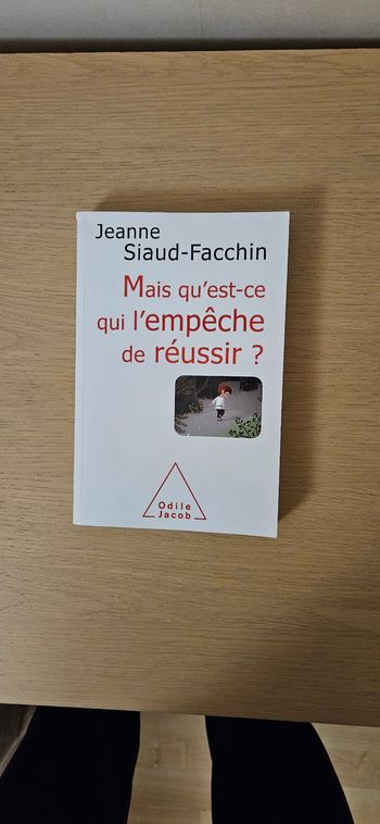 Mais qu'est-ce qui l'empêche de réussir?Jeanne Siaud-Facchin Odile jacob