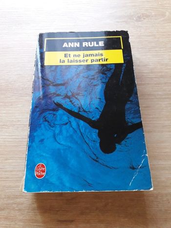 Et ne jamais la laisser partir