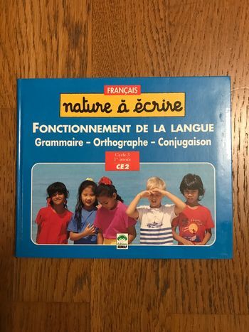 Nature à lire CE2 : le manuel de grammaire, d'orthographe, et de conjugaison