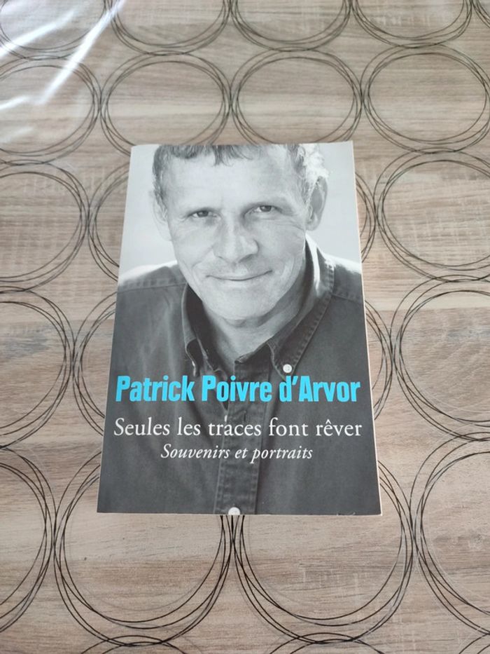 Seules les traces font rêver