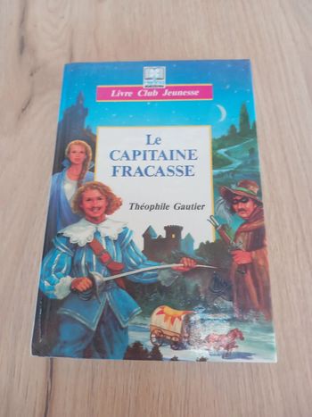 Roman Enfants Theophile Gautier - Le Capitaine Fracasse