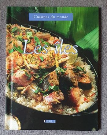 Livre de Recettes "Les Îles" - Collection Cuisines du Monde / Éd. Librilis