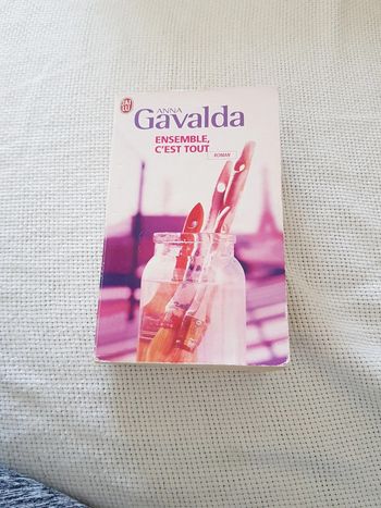 Ensemble c'est tout - Anna Gavalda