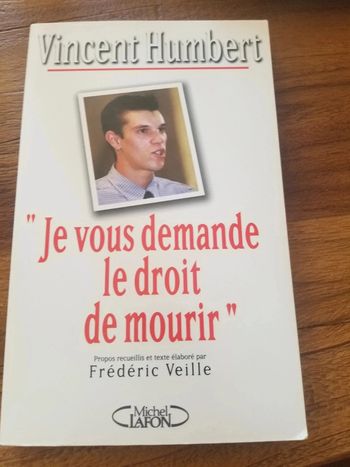 Vincent Humbert "je vous demande le droit de mourir"