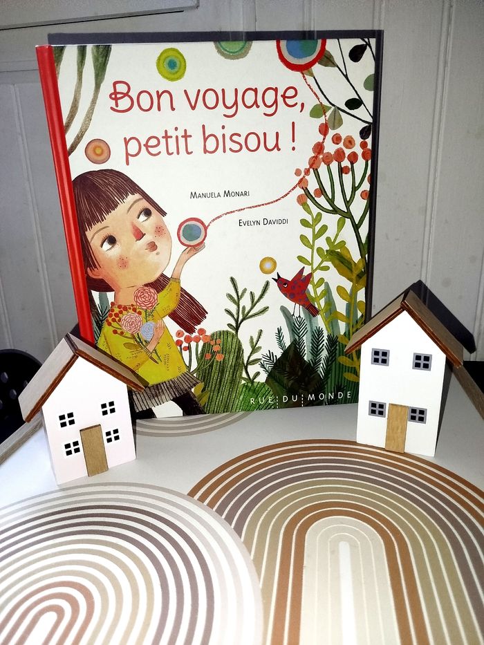 📚 Éditions Rue du Monde Bon voyage petit bisou Neuf