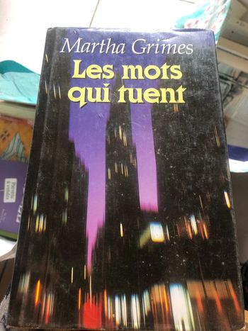 Les mots qui tuent Martha Grimes