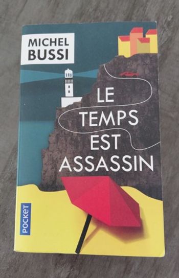 Le temps est assassin de Michel Bussi 