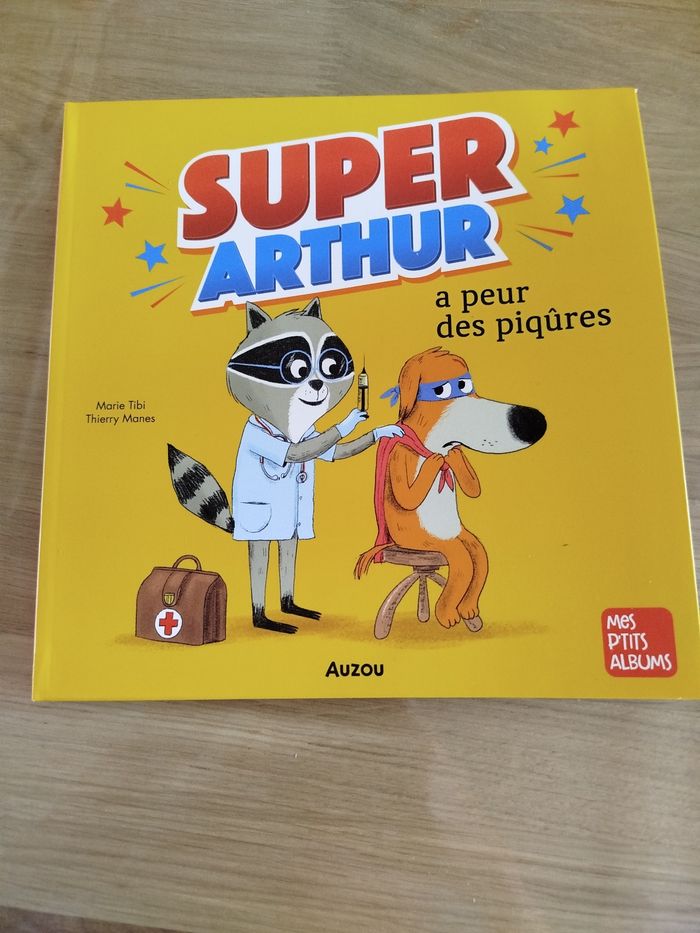 Super Arthur a peur des piqûres