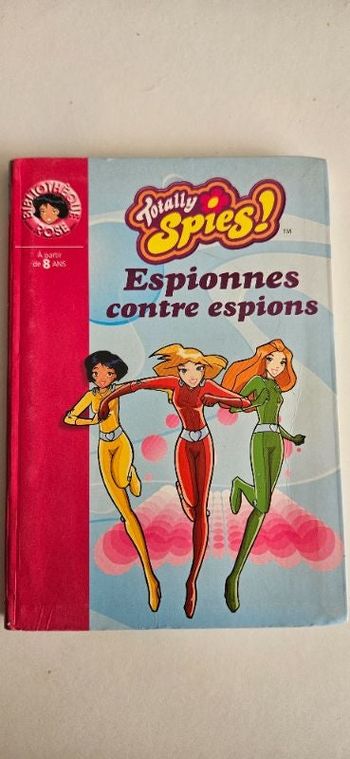Totally Spies, espionnes contre espions