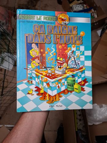 Ça baigne dans l'huile Robert le robot Gégé/Belom - Tony Fernandez