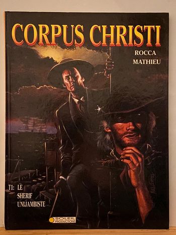 BD Corpus Christi 1 Le Shérif Unijambiste