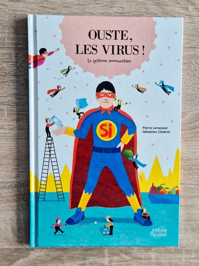 Livre "Ouste, les virus  Le système immunitaire"
