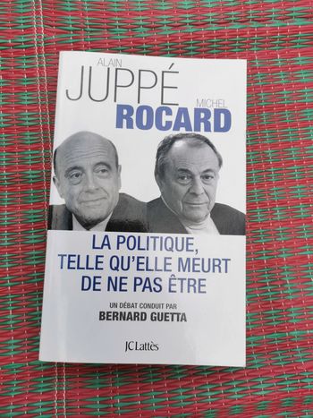 Alain Jupé et Michel Rocard, la politique, telle qu'elle meurt de ne pas être