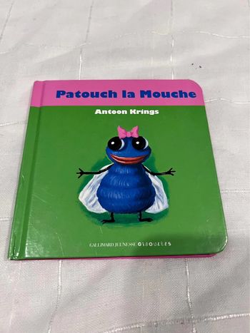 Livre enfant Patouche la mouche