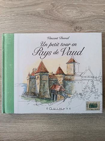 Un petit tour en pays de Vaud Vincent Duval