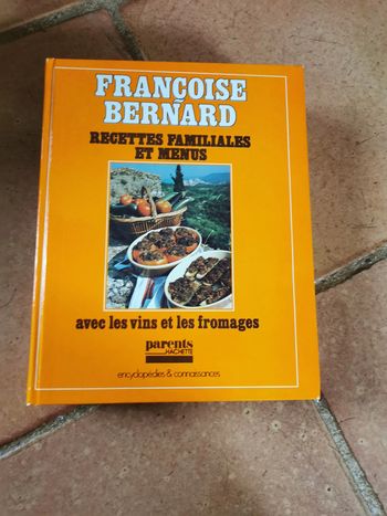 Recettes familiales et menus avec les vins et les fromages, livre de Françoise Bernard