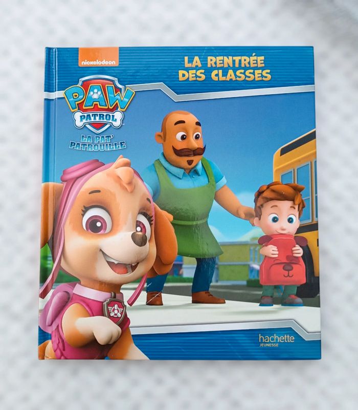 🔸Livre La Pat Patrouille - La Rentrée des Classes - Hachette Jeunesse🔸