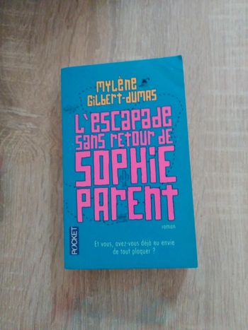 L escapade sans retour de Sophie Parent