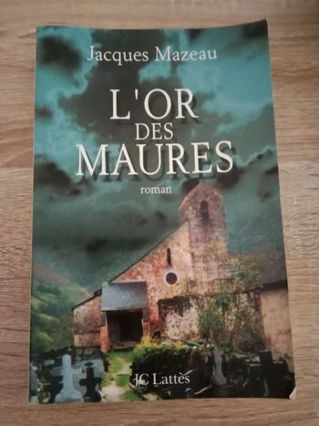 Jacques Mazeau - L'or des Maures