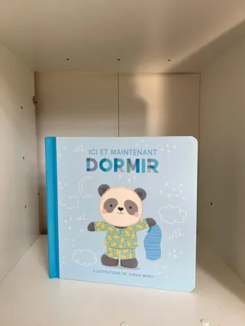 Ici et Maintenant : Dormir | Livre apaisant pour enfants