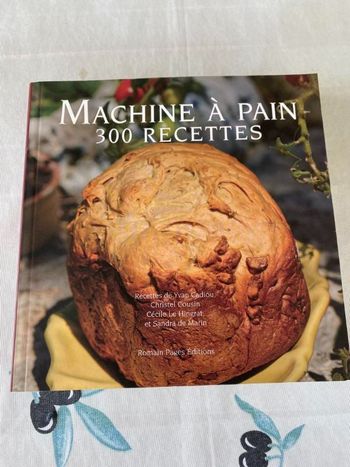 Machine à pain - 300 recettes