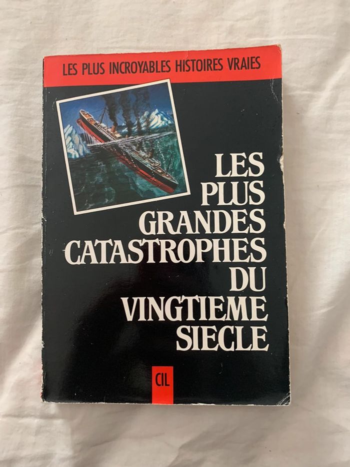 Les plus grandes catastrophes du vingtième siècle Cil