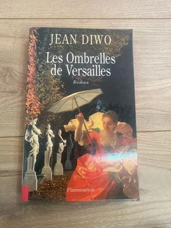 Les ombrelles de Versailles Jean Diwo