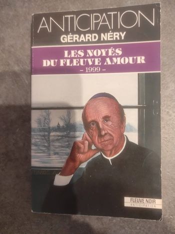 Les noyés du fleuve Amour Gérard Néry Fleuve Noir Anticipation 1724 1989