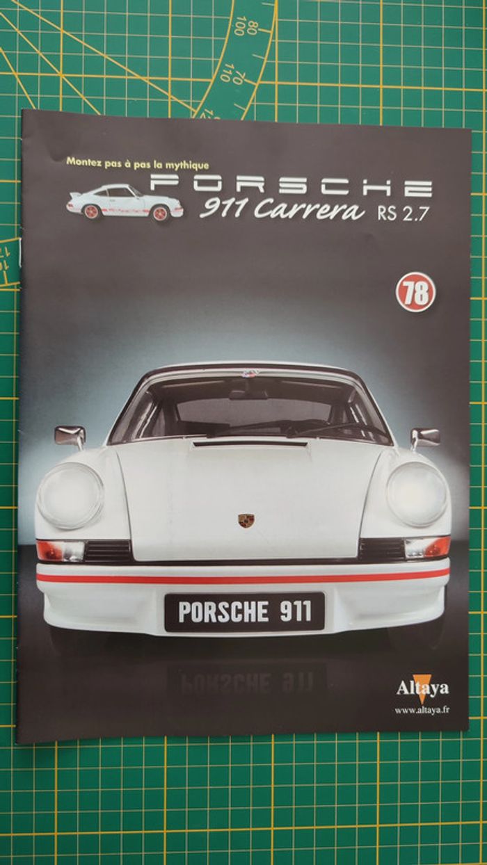 Fascicule seul sans pièce n°78 pièce détachée Porsche 911 Carrera RS 2.7 1/8 1/8ème Altaya #B37