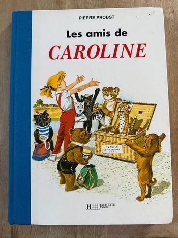 Reliure bleue livre Les amis de Caroline album Hachette Pierre Probst recueil