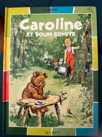 Livre rare Caroline et Boum ermite Pierre Probst album bd couleurs bord collection