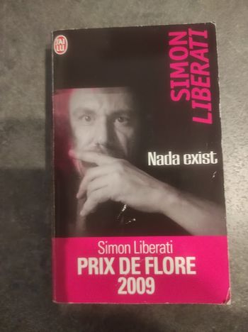 Nada exist Simon Liberati J'ai Lu  2009