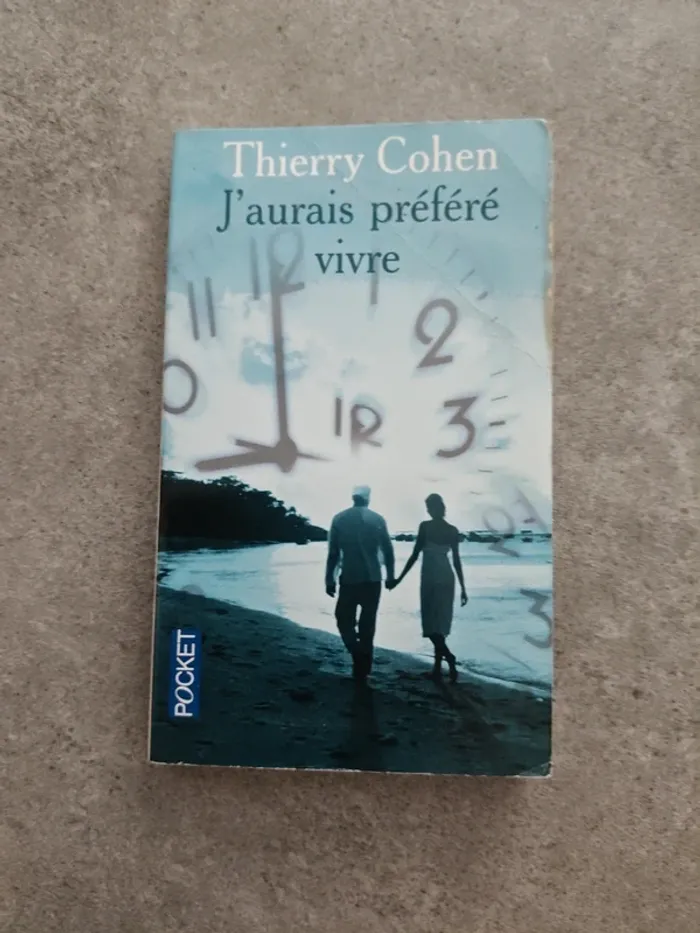 J'aurais préféré vivre de Thierry Cohen